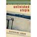 Unfinished Utopia: Nowa Huta, Stalinism, and Polish Society, 1949-56