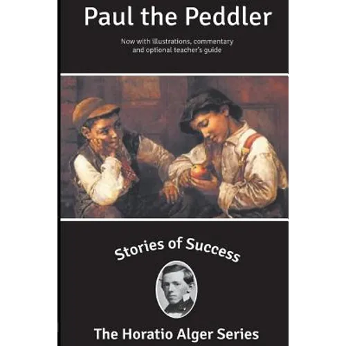 Stories of Success: Paul the Peddler (Illustrated)