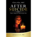 After Suicide: There's Hope for Them and for You