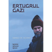 Ertugrul Gazi: Sward of destiny