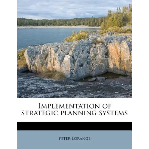 Implementation of Strategic Planning Systems