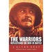 The Warriors: Reflections on Men in Battle (Revised)