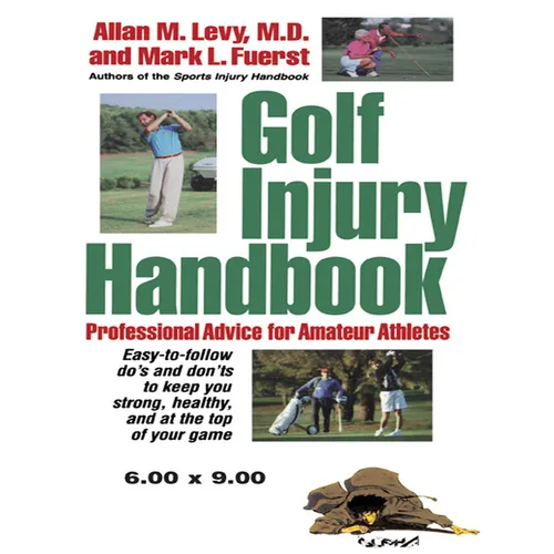 Golf Injury Handbook: Professional Advice for Amateur Athletes