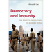 Democracy and Impunity: The Politics of Policing in Modern India
