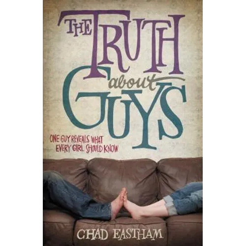 The Truth about Guys