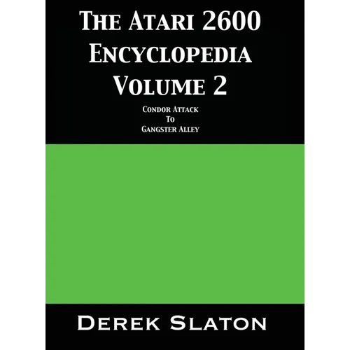 The Atari 2600 Encyclopedia Volume 2