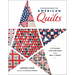 Commemorative American Quilts: Stitching Our Heritage from 1876 to Today