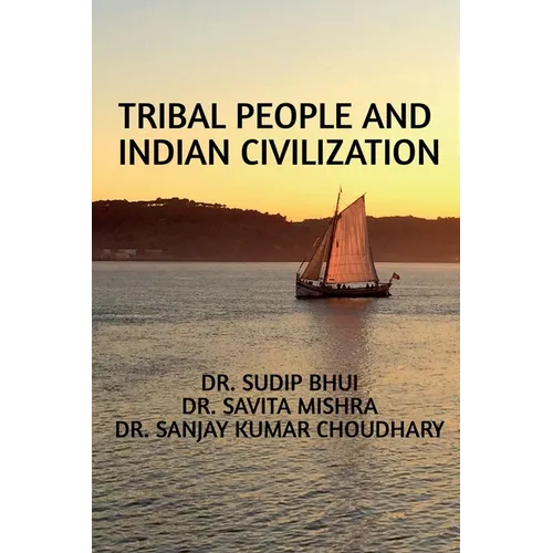 Tribal People and Indian Civilization