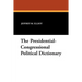 The Presidential-Congressional Political Dictionary