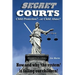 Secret Courts: Child Protection or Child Abuse? How and why 'the system' is failing our children!