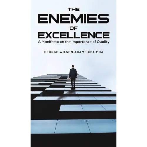 The Enemies of Excellence