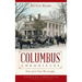 Columbus Chronicles: Tales from East Mississippi