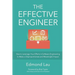 The Effective Engineer: How to Leverage Your Efforts In Software Engineering to Make a Disproportionate and Meaningful Impact
