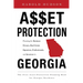 Asset Protection: Planning for Business Owners, Real Estate Operators, Professionals, and Investors in Georgia