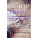 Soap Making: The Complete Beginner's Guide to Natural Soap Making