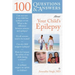 100 Questions & Answers about Your Child's Epilepsy