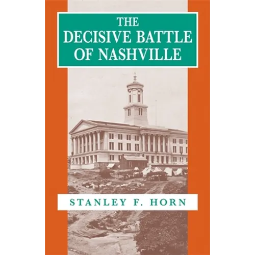 The Decisive Battle of Nashville