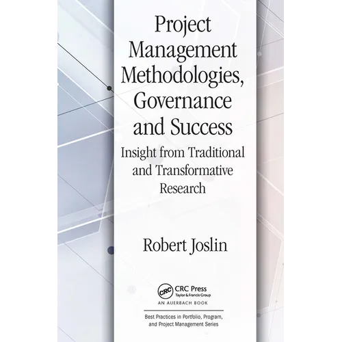 Project Management Methodologies, Governance and Success: Insight from Traditional and Transformative Research