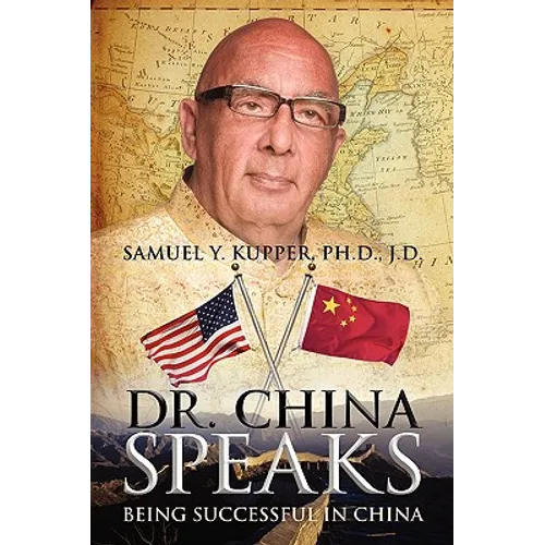 Dr. China Speaks: Being Successful in China