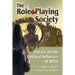 The Role-Playing Society: Essays on the Cultural Influence of RPGs