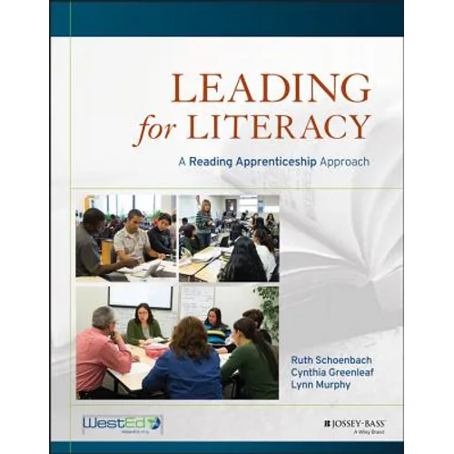 Leading for Literacy: A Reading Apprenticeship Approach