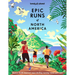 Lonely Planet Epic Runs of North America