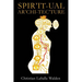 Spir'it-ual Ar'chi-tec'ture