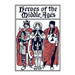 Heroes of the Middle Ages (Yesterday's Classics)