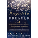 Psychic Dreamer: Exploring the Connection Between Dreams and Intuition