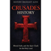 Crusades History: Blood, Faith, and the Epic Clash for the Holy Land