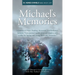 Michael's Memories: A Journey of Hope, Healing, Awareness, and Resilience. Includes "Care partner's guide, practical insights and toolkit for Ageing a