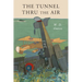 Tunnel Thru the Air: Or Looking Back From 1940