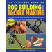 Complete Book of Rod Building and Tackle Making