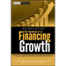 The Handbook of Financing Growth: Strategies, Capital Structure, and M&A Transactions
