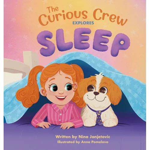 The Curious Crew Explores Sleep