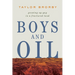 Boys and Oil: Growing Up Gay in a Fractured Land