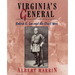 Virginia's General: Robert E. Lee and the Civil War