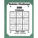 Sudoku Challenge 200 Puzzles Very Hard: Large Print Sudoku Puzzle Book (Very Hard)