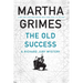 The Old Success: A Richard Jury Mystery