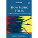 How Music Helps in Music Therapy and Everyday Life