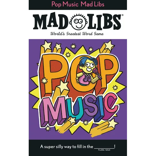 Pop Music Mad Libs: World's Greatest Word Game