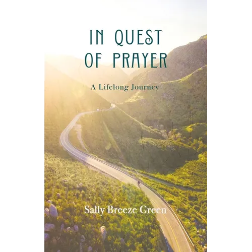 In Quest of Prayer: A Lifelong Journey