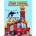 Fire Truck Coloring Book for Kids: Fun and Unique Rescue vehicle, Firefighter Coloring Activity Book for Boys, Girls, Toddler, Preschooler & Kids Ages