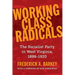Working Class Radicals: The Socialist Party in West Virginia, 1898-1920