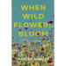 When Wildflowers Bloom