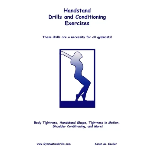 Handstand Drills and Conditioning