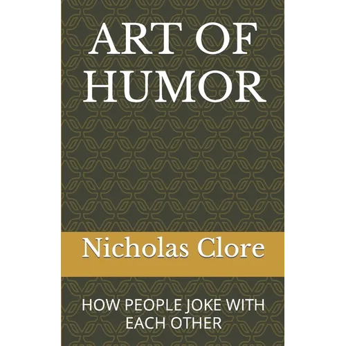 Art of Humor: How People Joke with Each Other