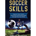 Soccer Skills: Improve Your Team's Possession and Passing Skills through Top Class Drills