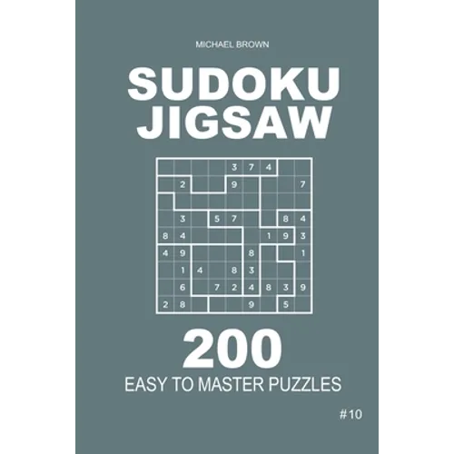 Sudoku Jigsaw - 200 Easy to Master Puzzles 9x9 (Volume 10)