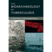 The Bioarchaeology of Tuberculosis: A Global View on a Reemerging Disease